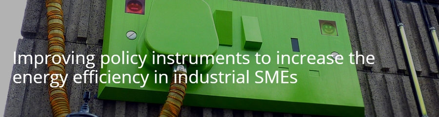 Improving policy imnstruments to increase the energy efficiency in industrial SMEs